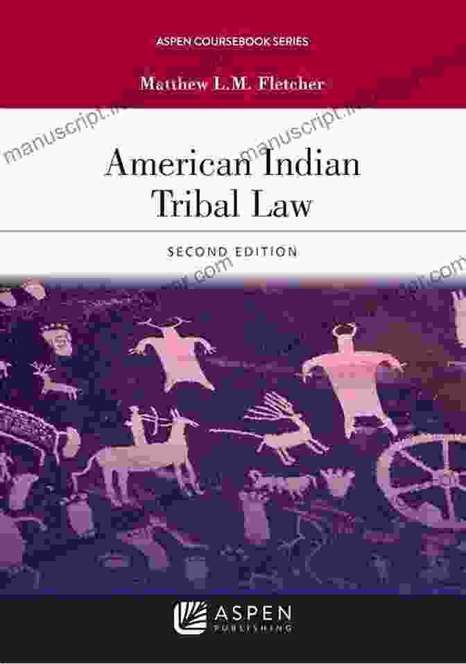 American Indian Tribal Law Aspen Coursebook Series A Comprehensive Guide American Indian Tribal Law (Aspen Coursebook Series)