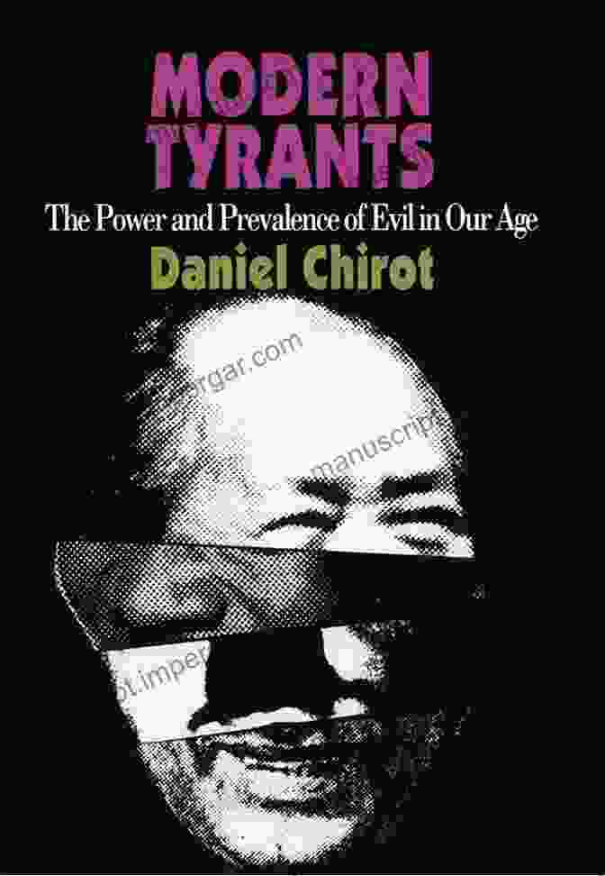 Book Cover Of Modern Tyrants By Daniel Chirot Modern Tyrants Daniel Chirot