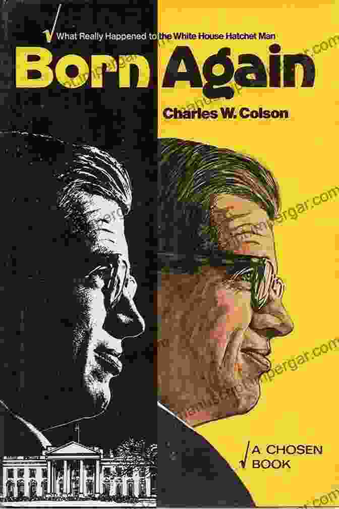 Born Again By Charles Colson Born Again Charles W Colson