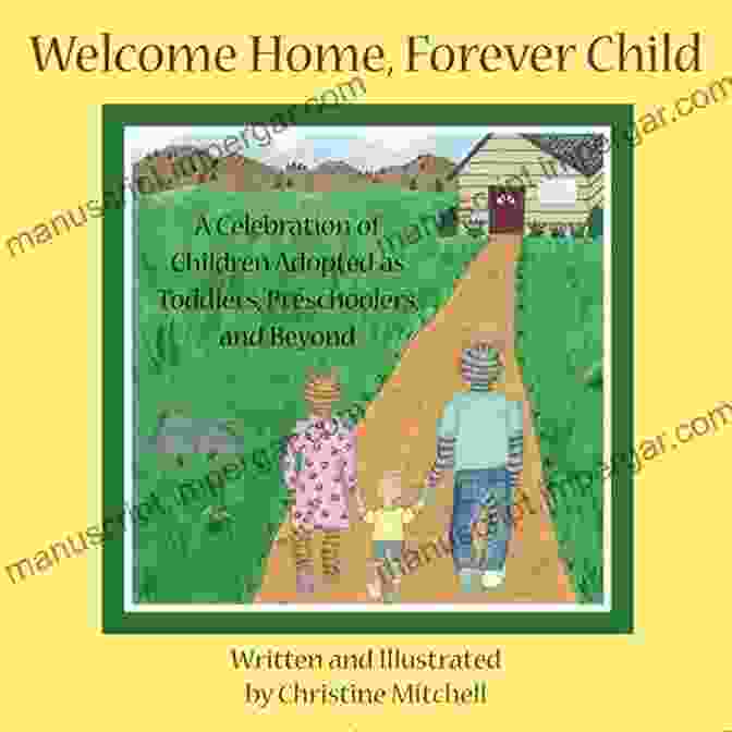 Celebration Of Children Adopted As Toddlers Preschoolers And Beyond Book Cover Welcome Home Forever Child: A Celebration Of Children Adopted As Toddlers Preschoolers And Beyond