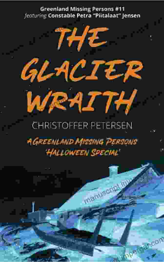 Constable Petra Jensen Novella Greenland Missing Persons The Blood Bandit: A Constable Petra Jensen Novella (Greenland Missing Persons 9)