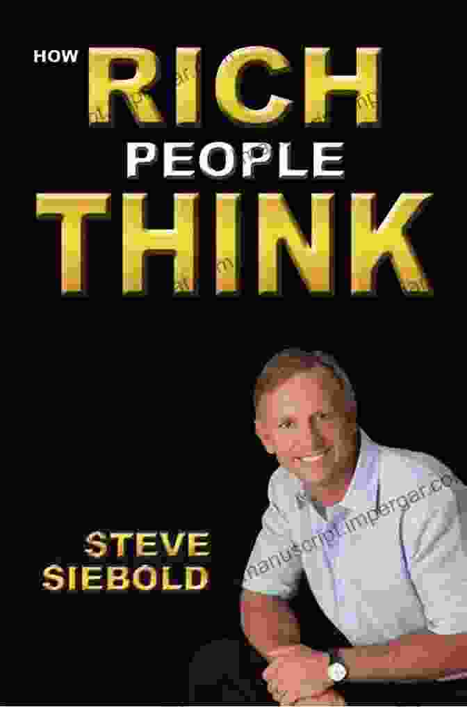 How Rich People Think Book Cover How Rich People Think Steve Siebold