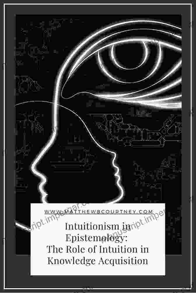 Intuitionism Emphasizes The Role Of Intuition In Mathematical Knowledge, Questioning The Reliance On Formal Logic. Philosophy Of Mathematics In The Twentieth Century: Selected Essays