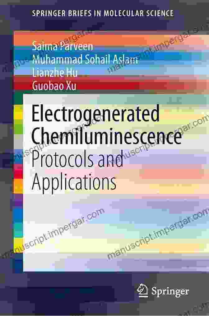 Multidisciplinary Research Team Electrogenerated Chemiluminescence: Protocols And Applications (SpringerBriefs In Molecular Science)