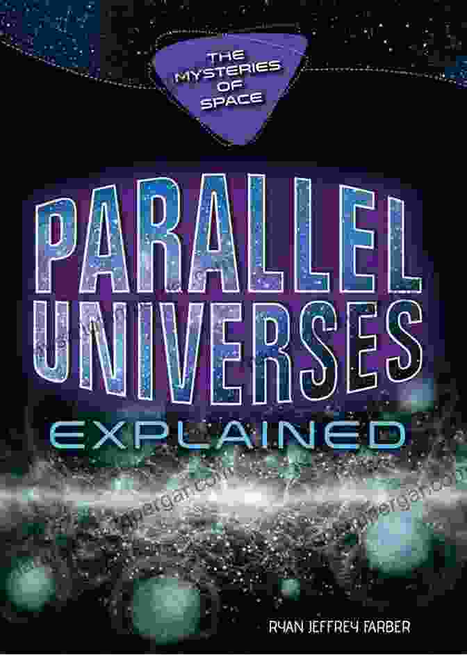 Parallel Realities And The Multidimensional Universe Universe Explained Universe Multidimensional Universe: Parallel Realities And The Multidimensional Universe (Universe Explained)