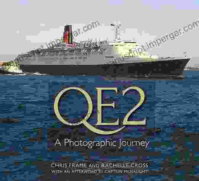 QE2 Photographic Journey Book Cover QE2 Photographic Journey: A Photographic Journey