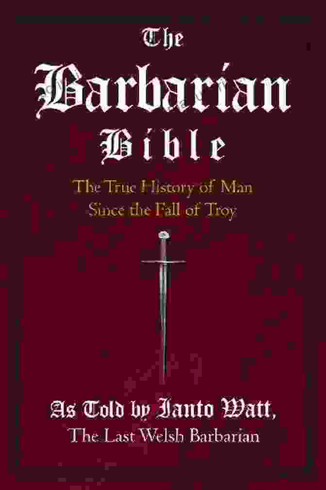 Renaissance Painting The Barbarian Bible : The True History Of Man Since The Fall Of Troy