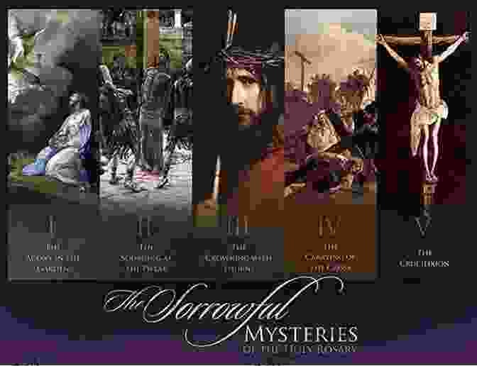 Sorrowful Mysteries Of The Rosary The Mysteries Of The Rosary: And Holy Land Sites