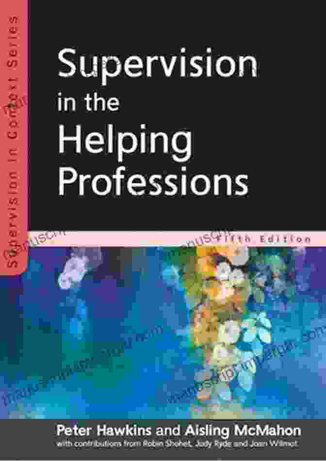 Supervision Guide For The Helping Professions Book Cover Supervision: A Guide For The Helping Professions