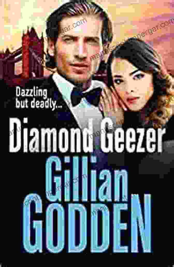 The Brand New Edge Of Your Seat Gangland Crime Thriller From Gillian Godden For 2023! Diamond Geezer: The BRAND NEW Edge Of Your Seat Gangland Crime Thriller From Gillian Godden For 2024