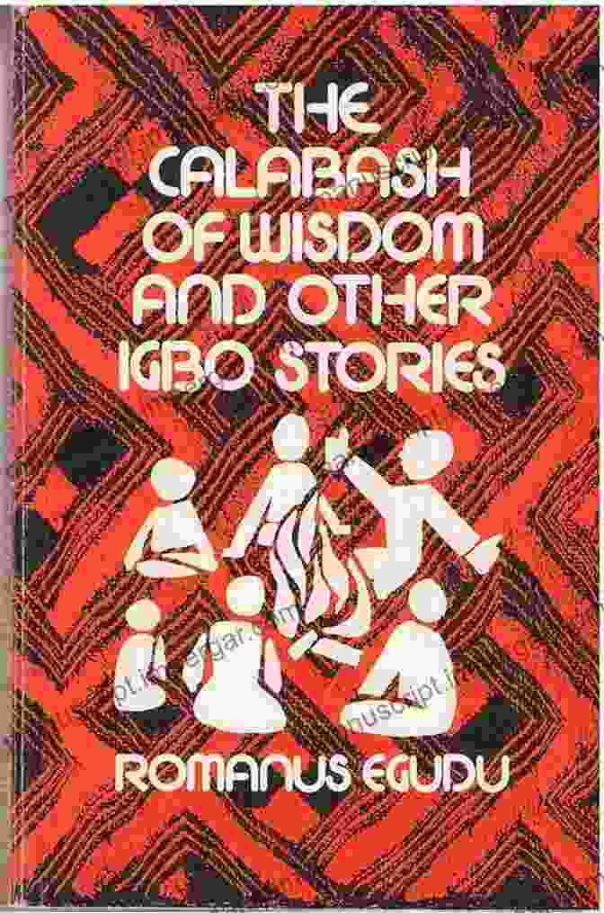 The Calabash Of Wisdom Short Story Illustration Complete Works Chris Ifeanyi Ezeh