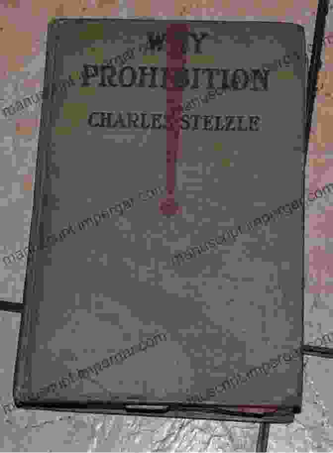 The Cover Of Charles Stelzle's Book, Why Prohibition Why Prohibition Charles Stelzle