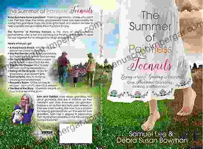 The Cover Of The Book 'The Summer Of Paintless Toenails' Features A Young Girl Sitting On A Rock In A Forest, Wearing A Long Flowing Dress And Holding A Bouquet Of Wildflowers. The Summer Of Paintless Toenails: Losing A Son Gaining A Grandson: One Awesome Grandma Making A Difference