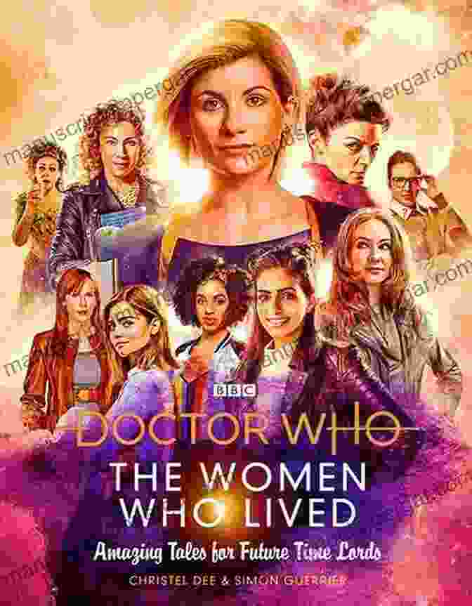 The Women Who Lived Book Cover Doctor Who: The Women Who Lived: Amazing Tales For Future Time Lords