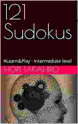 121 Sudokus: #Learn Play Intermediate Level