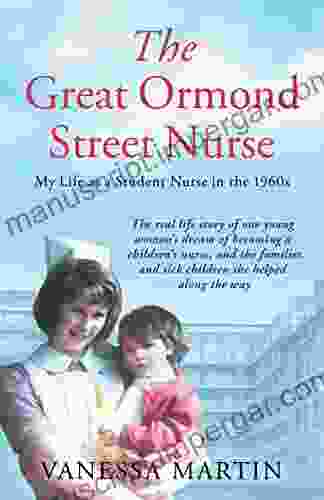 The Great Ormond Street Hospital Nurse: The life of a trainee nurse at GOSH in the 1960s