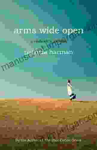 Arms Wide Open: A Midwife S Journey