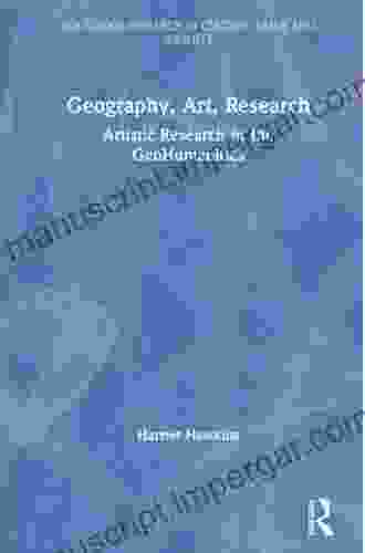 Geography Art Research: Artistic Research In The GeoHumanities (Routledge Research In Culture Space And Identity)