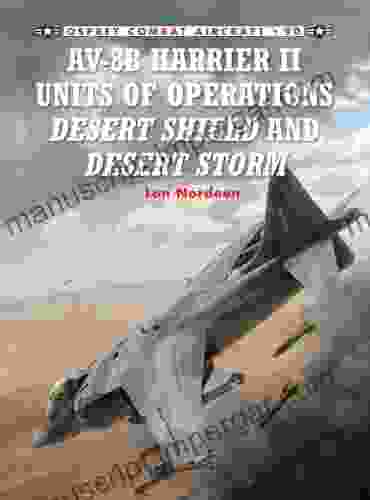 AV 8B Harrier II Units Of Operations Desert Shield And Desert Storm (Combat Aircraft 90)