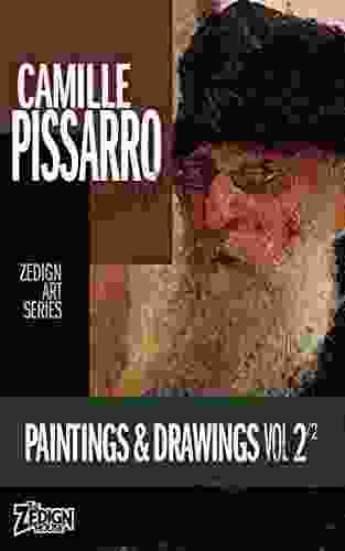 Camille Pissarro Paintings Drawings Vol 2 (Zedign Art Series)