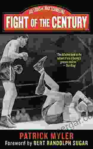 Fight Of The Century: Joe Louis Vs Max Schmeling