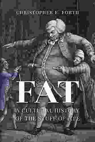 Fat: A Cultural History Of The Stuff Of Life