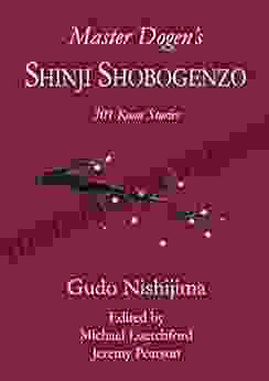 Master Dogen S Shinji Shobogenzo: 301 Koan Stories