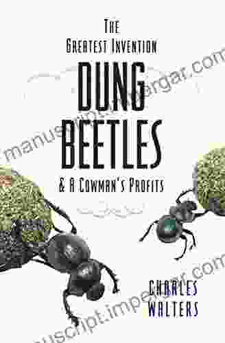 Dung Beetles A Cowman S Profits