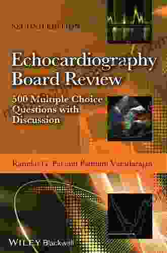 Echocardiography Board Review: 500 Multiple Choice Questions With Discussion