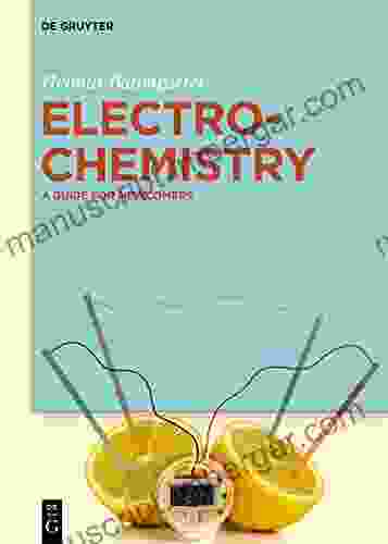 Electrochemistry: A Guide For Newcomers