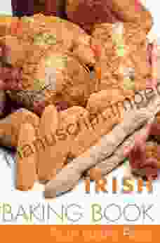 Irish Baking Book: Traditional Irish Recipes