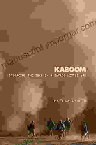 Kaboom: Embracing The Suck In A Savage Little War