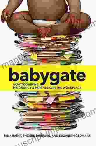 Babygate: How To Survive Pregnancy And Parenting In The Workplace