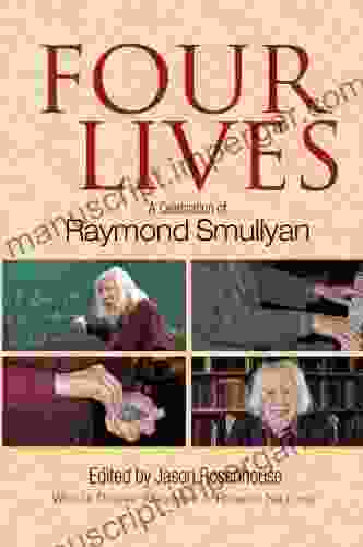 Four Lives: A Celebration Of Raymond Smullyan