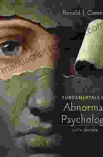 Fundamentals Of Abnormal Psychology Ronald J Comer