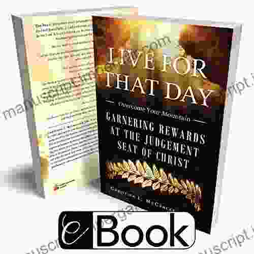 Live For THAT Day: Garnering Rewards At The Judgement Seat Of Christ