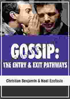 Gossip: The Entry And Exit Pathways