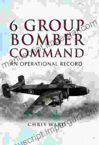 6 Group Bomber Command: An Operational Record