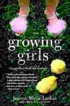 Growing Girls: The Mother Of All Adventures