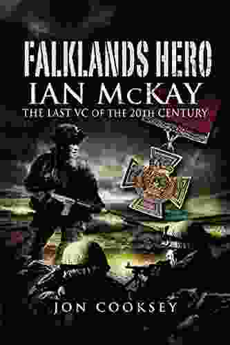 Falklands Hero: Ian McKay The Last VC Of The 20th Century