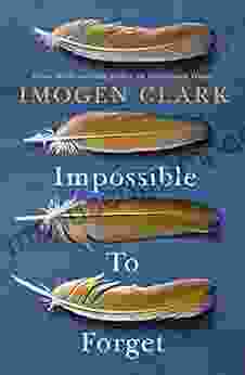 Impossible To Forget Imogen Clark