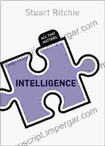 Intelligence: All That Matters Stuart Ritchie