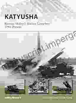 Katyusha: Russian Multiple Rocket Launchers 1941 Present (New Vanguard 235)