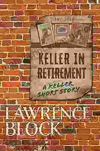 Keller In Retirement: A Keller Short Story