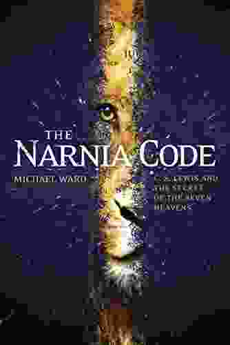 The Narnia Code: C S Lewis and the Secret of the Seven Heavens