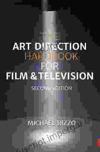 The Art Direction Handbook For Film Television