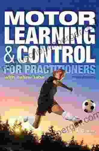 Motor Learning And Control For Practitioners