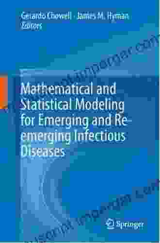 Mathematical and Statistical Modeling for Emerging and Re emerging Infectious Diseases