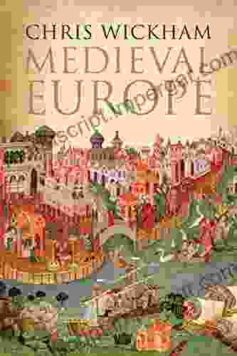 Medieval Europe Chris Wickham