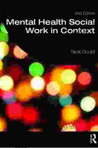 Mental Health Social Work In Context (Student Social Work)